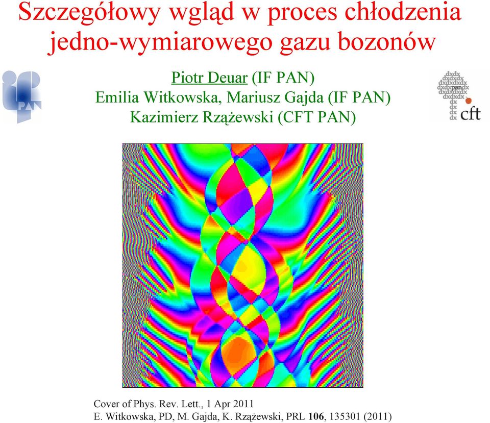 PAN) Kazimierz Rzążewski (CFT PAN) Cover of Phys. Rev. Lett.