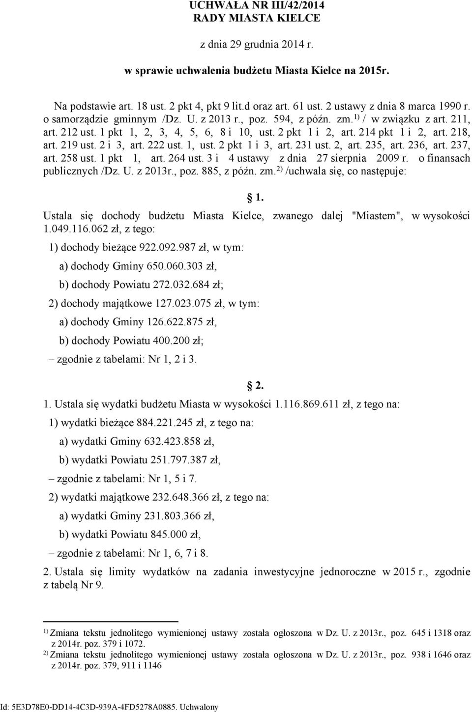 214 pkt 1 i 2, art. 218, art. 219 ust. 2 i 3, art. 222 ust. 1, ust. 2 pkt 1 i 3, art. 231 ust. 2, art. 235, art. 236, art. 237, art. 258 ust. 1 pkt 1, art. 264 ust.