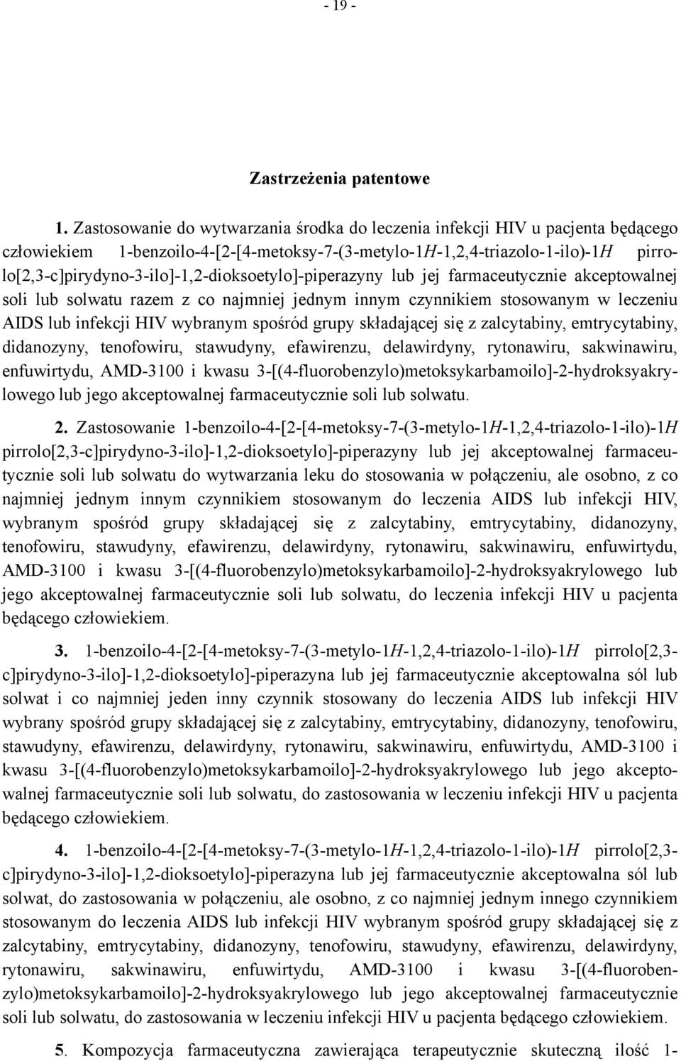 pirrolo[2,3-c]pirydyno-3-ilo]-1,2-dioksoetylo]-piperazyny lub jej farmaceutycznie akceptowalnej soli lub solwatu razem z co najmniej jednym innym czynnikiem stosowanym w leczeniu AIDS lub infekcji