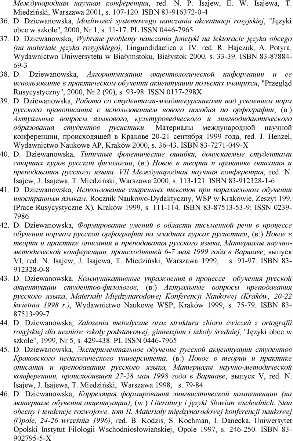 Dziewanowska, Wybrane problemy nauczania fonetyki na lektoracie języka obcego (na materiale języka rosyjskiego), Linguodidactica z. IV. red. R. Hajczuk, A.