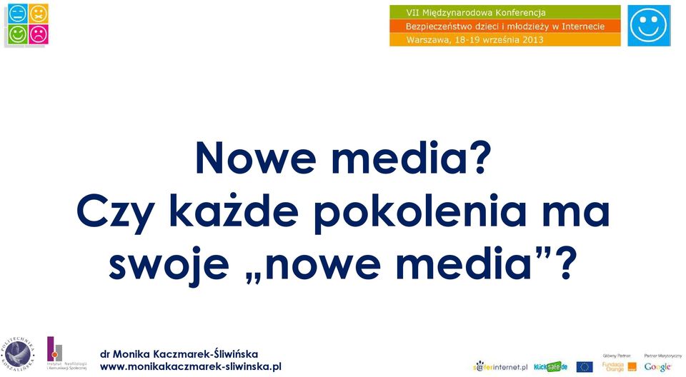 ma swoje nowe media?