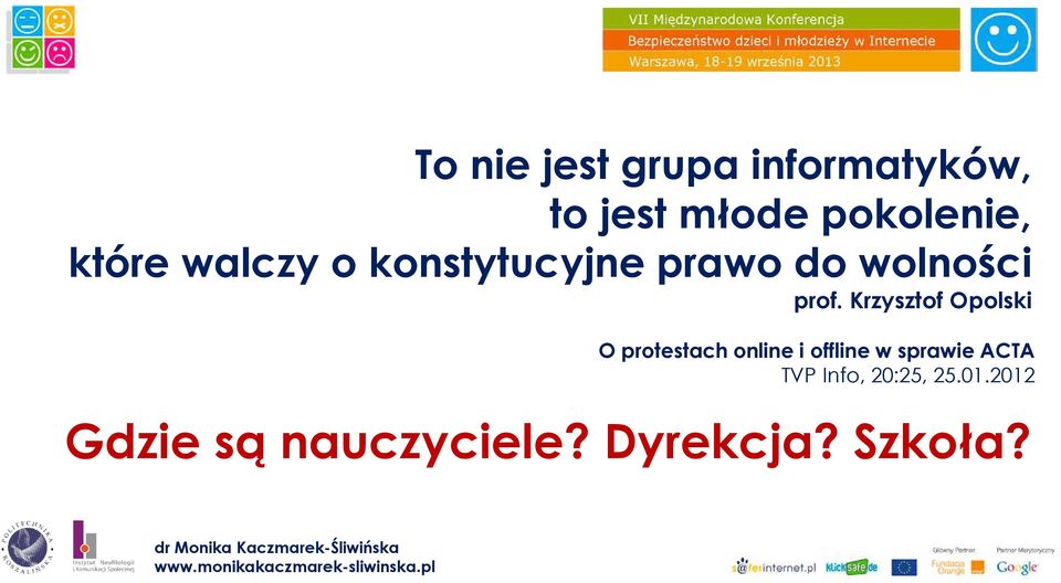 Krzysztof Opolski O protestach online i offline w sprawie ACTA TVP
