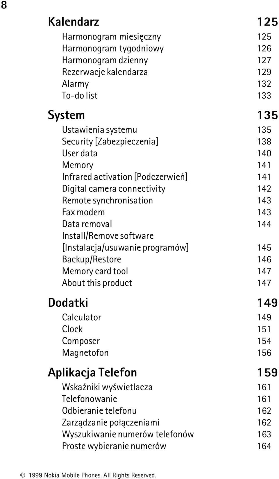 Install/Remove software [Instalacja/usuwanie programów] 145 Backup/Restore 146 Memory card tool 147 About this product 147 Dodatki 149 Calculator 149 Clock 151 Composer 154 Magnetofon