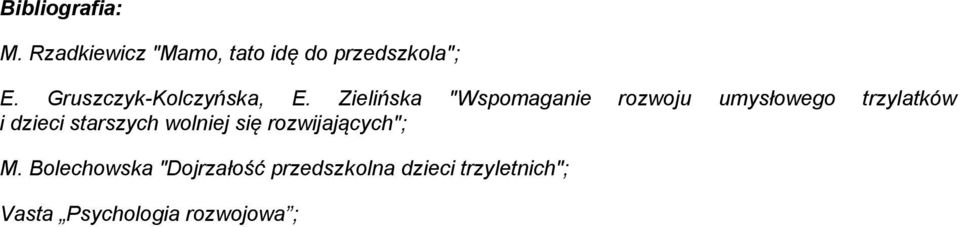 Zielińska "Wspomaganie rozwoju umysłowego trzylatków i dzieci