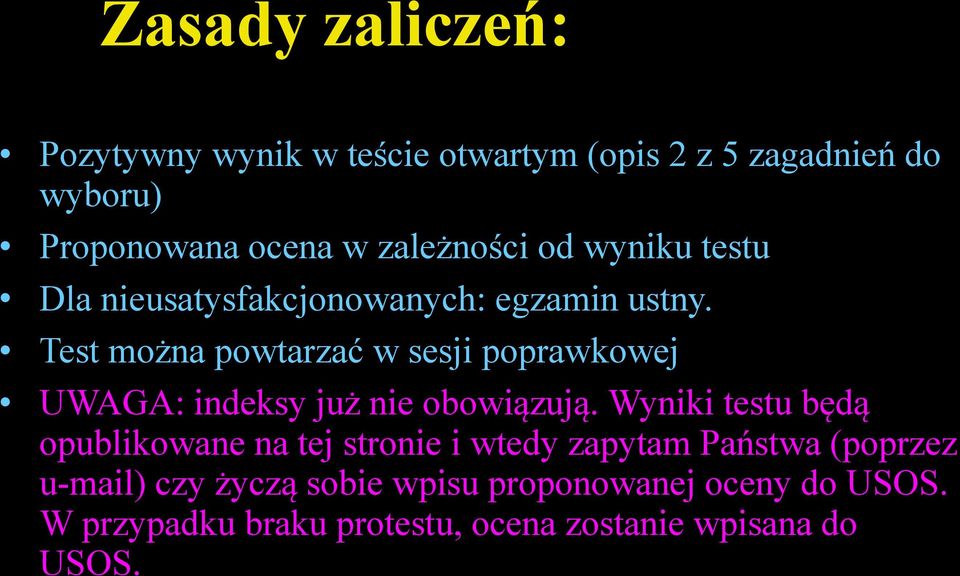 Test można powtarzać w sesji poprawkowej UWAGA: indeksy już nie obowiązują.