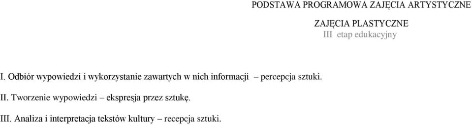 Odbiór wypowiedzi i wykorzystanie zawartych w nich informacji