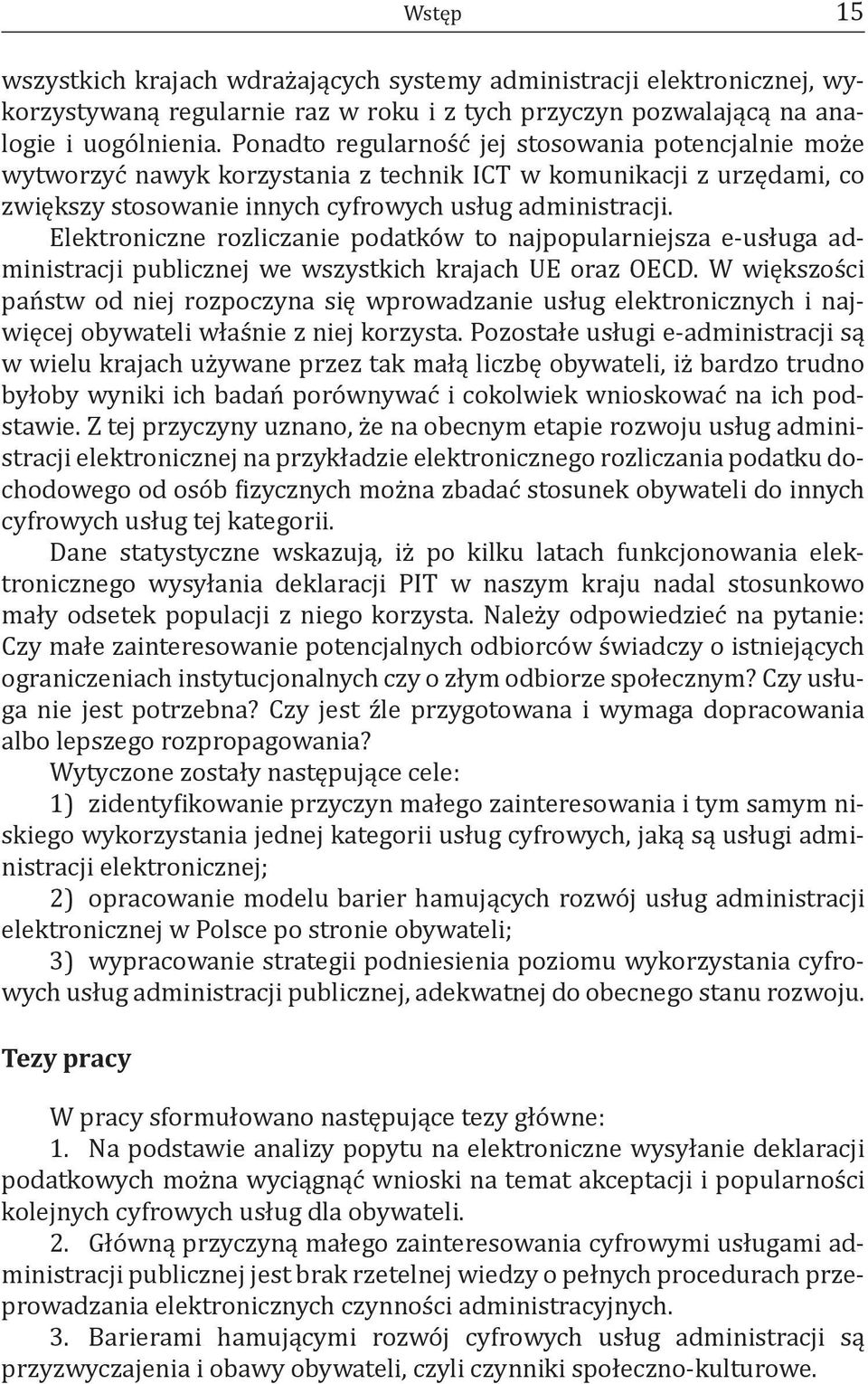 Elektroniczne rozliczanie podatków to najpopularniejsza e-usługa administracji publicznej we wszystkich krajach UE oraz OECD.