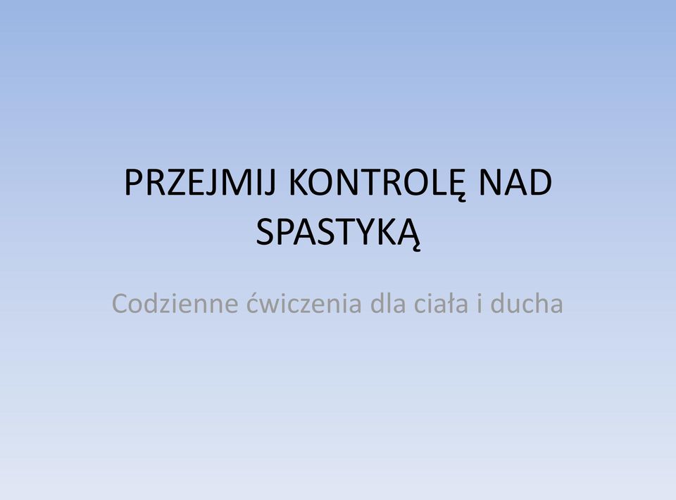 SPASTYKĄ