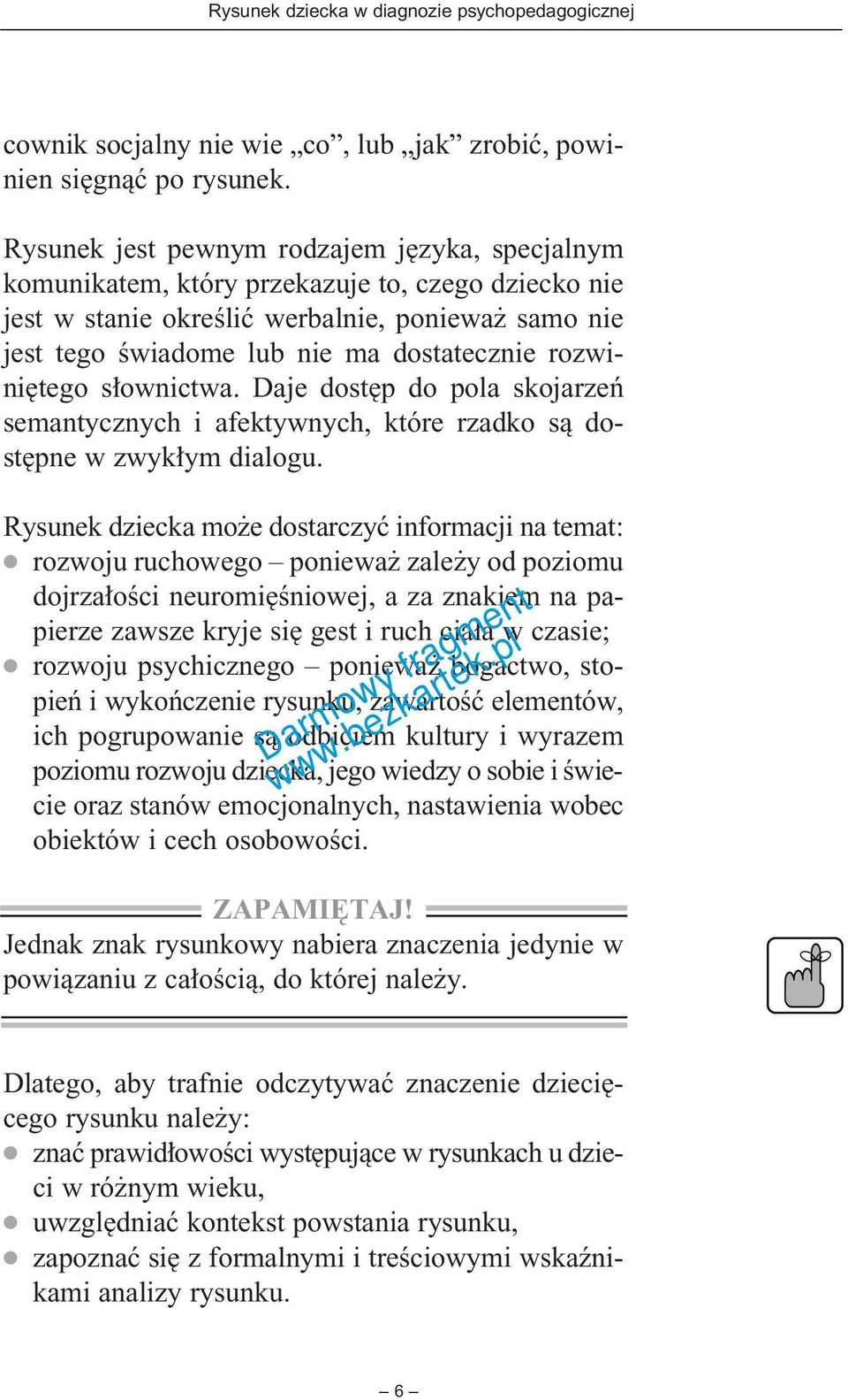 rozwini tego s ownictwa. Daje dost p do pola skojarzeƒ semantycznych i afektywnych, które rzadko sà dost pne w zwyk ym dialogu.