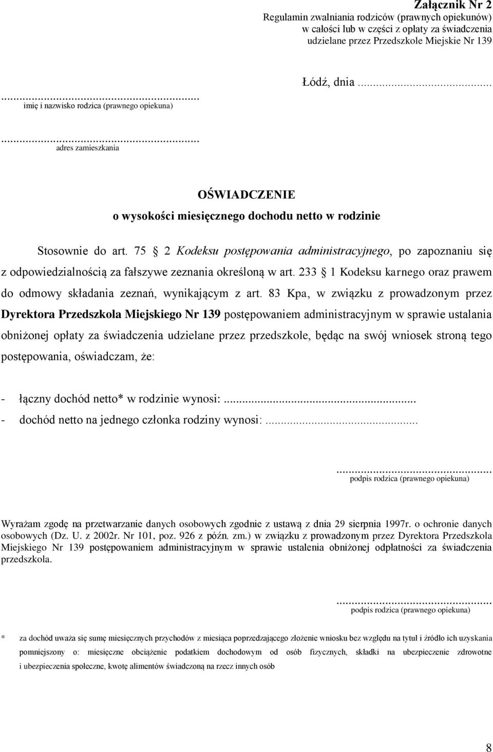 75 2 Kodeksu postępowania administracyjnego, po zapoznaniu się z odpowiedzialnością za fałszywe zeznania określoną w art.