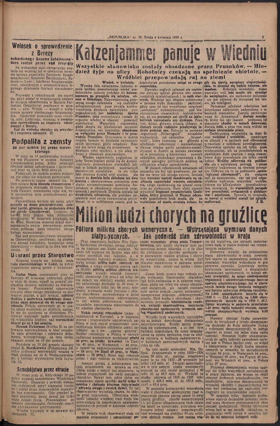 gdyż został w międzyczasie zesłany do miejsca odosobnienia w Berezie Kartuskiej. Oskarżyciel posiłkowy w sprawie adw. Wolski wnosił o wyłączenie sprawy nieobecnego Sztajnsznajdra.