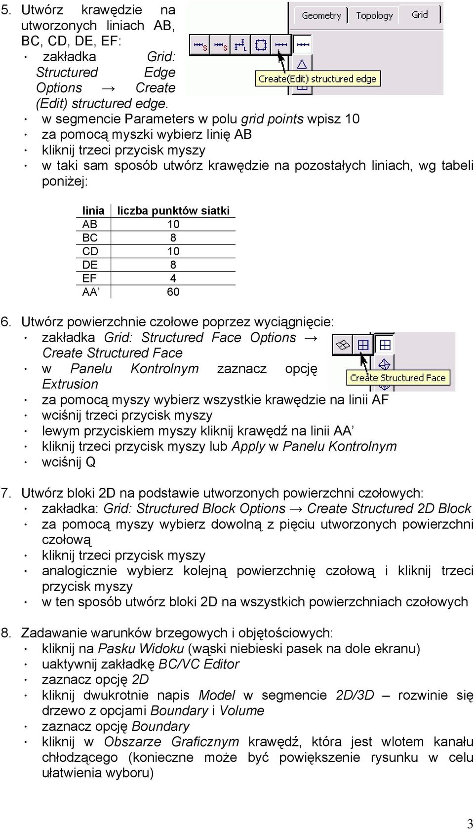 liczba punktów siatki AB 10 BC 8 CD 10 DE 8 EF 4 AA 60 6.