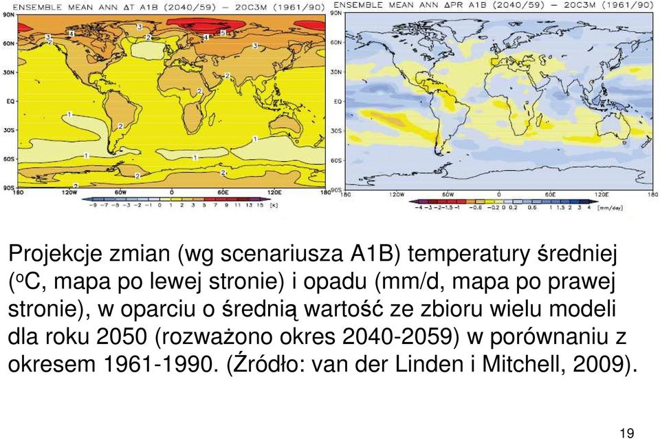 wartość ze zbioru wielu modeli dla roku 2050 (rozważono okres 2040-2059) w