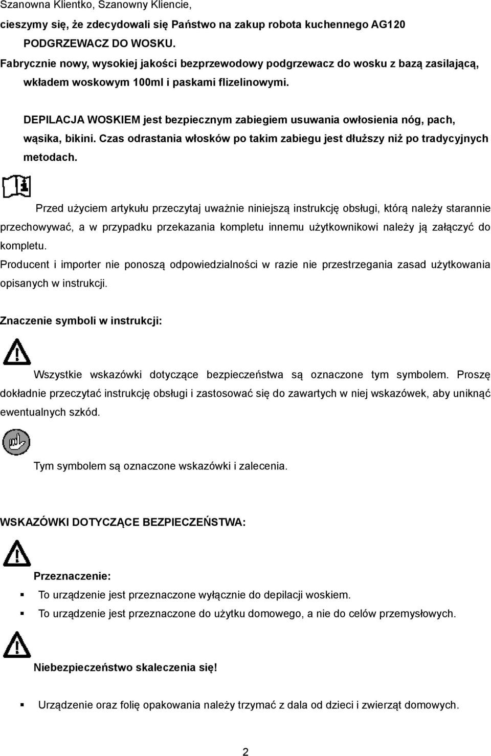 DEPILACJA WOSKIEM jest bezpiecznym zabiegiem usuwania owłosienia nóg, pach, wąsika, bikini. Czas odrastania włosków po takim zabiegu jest dłuższy niż po tradycyjnych metodach.