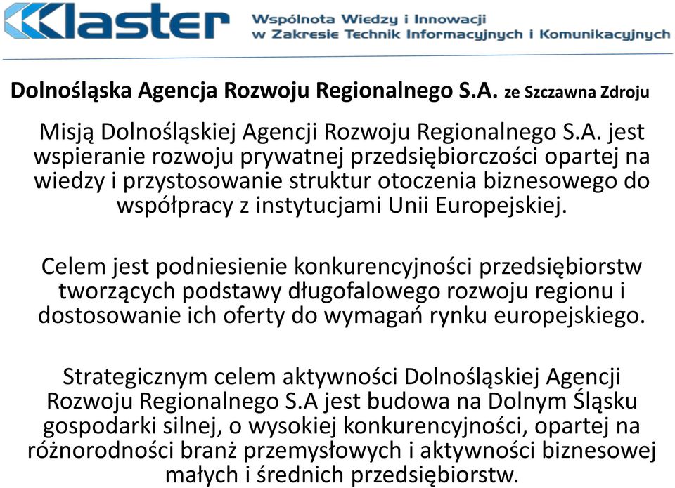 ze Szczawna Zdroju Misją Dolnośląskiej Ag