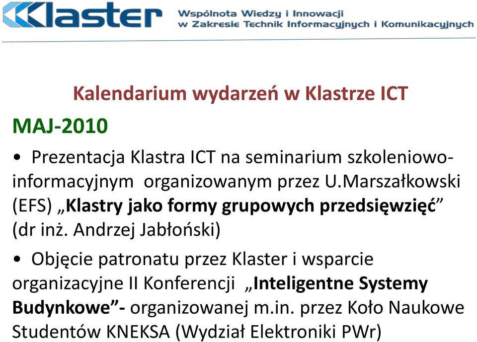 Marszałkowski (EFS) Klastry jako formy grupowych przedsięwzięd (dr inż.