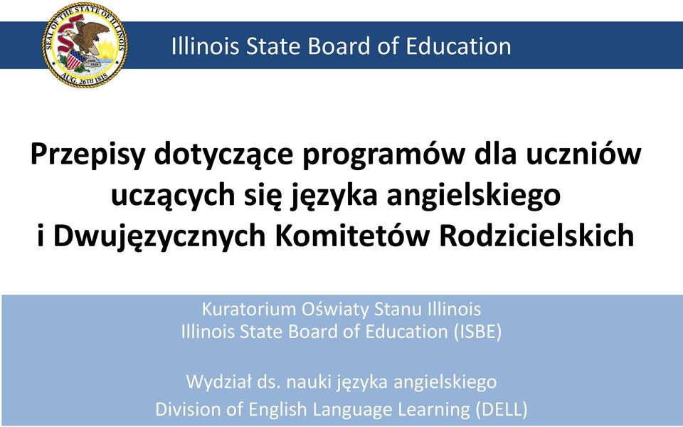 Kuratorium Oświaty Stanu Illinois Illinois State Board of Education (ISBE)