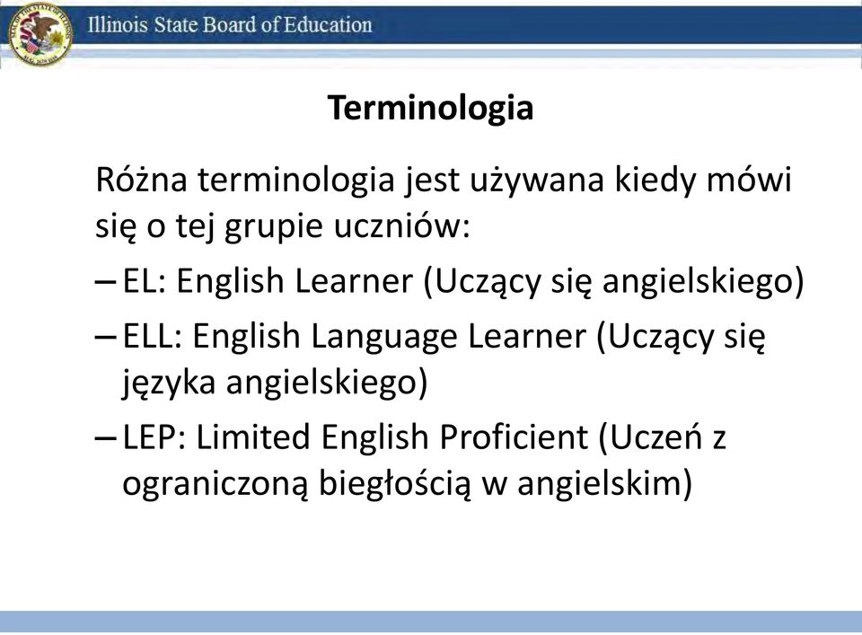 English Language Learner (Uczący się języka angielskiego) LEP: