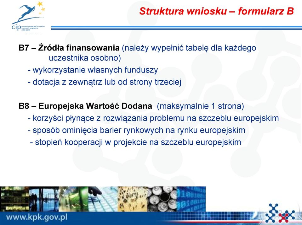 Wartość Dodana (maksymalnie 1 strona) - korzyści płynące z rozwiązania problemu na szczeblu europejskim