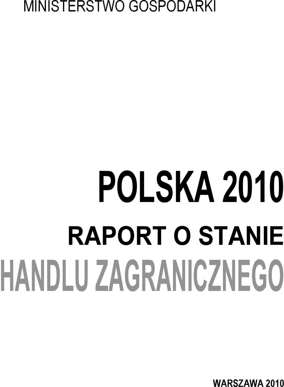 2010 RAPORT O STANIE