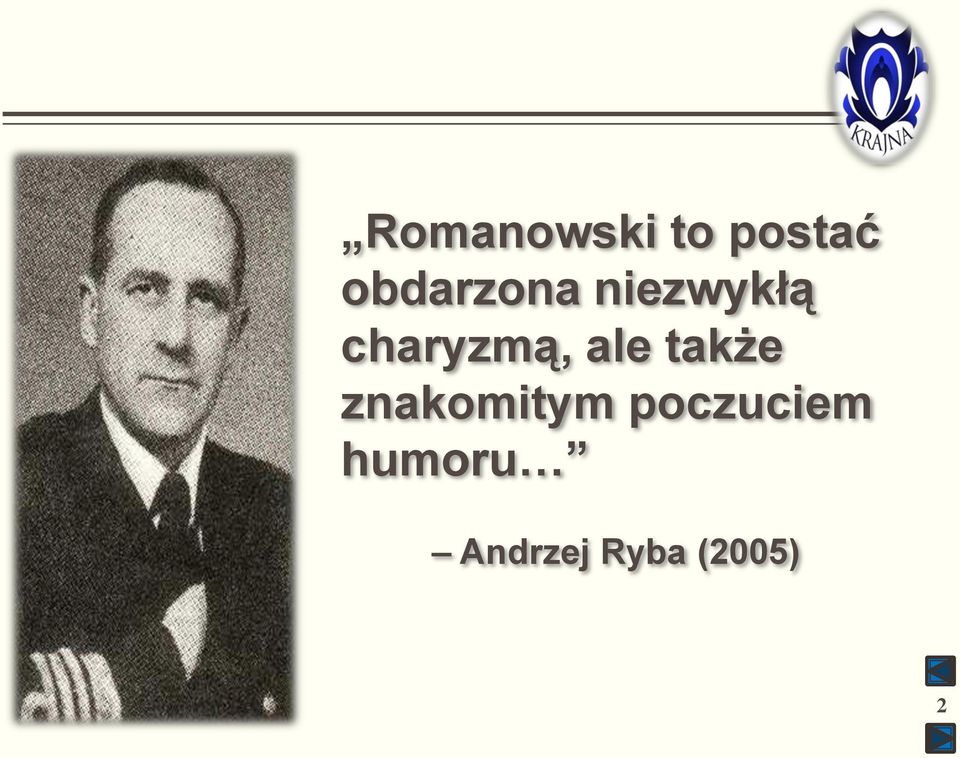 charyzmą, ale także