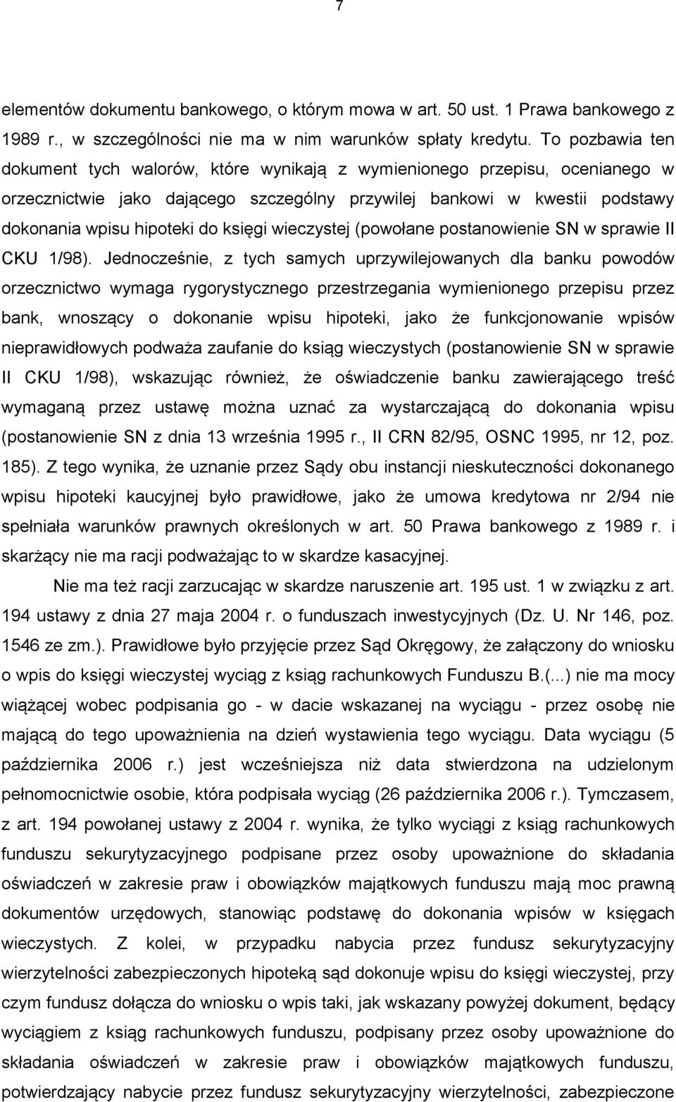 księgi wieczystej (powołane postanowienie SN w sprawie II CKU 1/98).