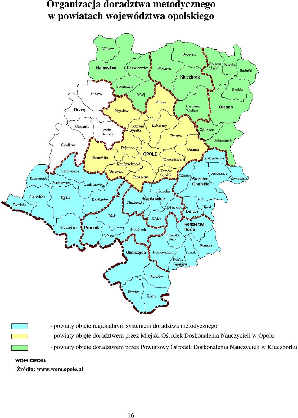 przez Miejski Ośrodek Doskonalenia Nauczycieli w Opolu - powiaty objęte doradztwem