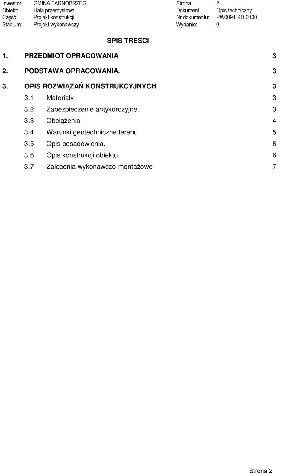 2 Zabezpieczenie antykorozyjne. 3 3.3 Obciążenia 4 3.