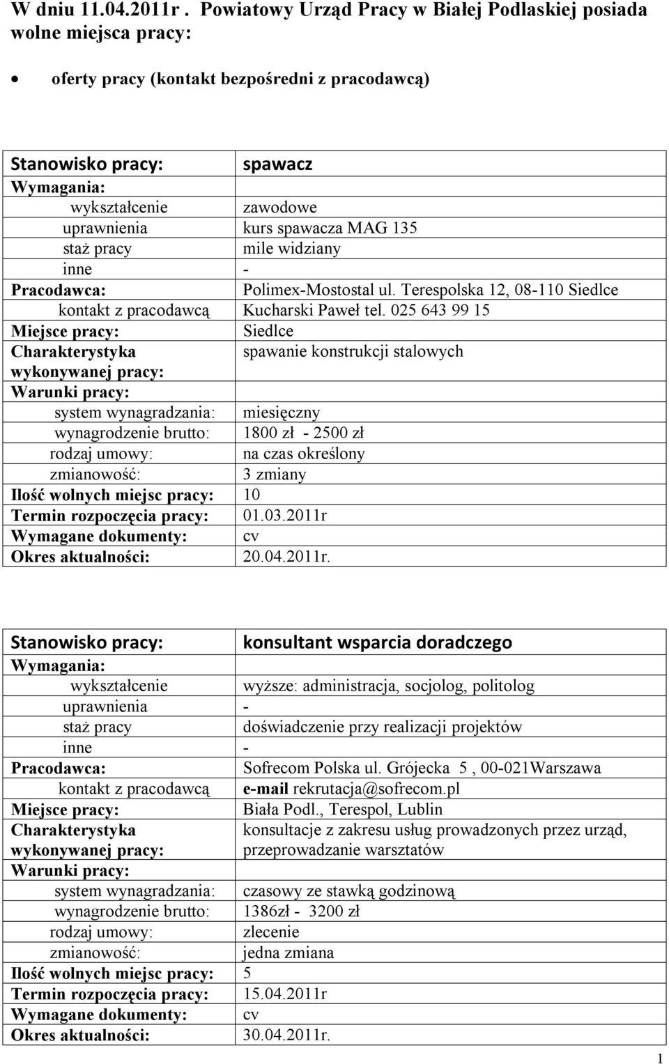 Polimex-Mostostal ul. Terespolska 12, 08-110 Siedlce kontakt z pracodawcą Kucharski Paweł tel.