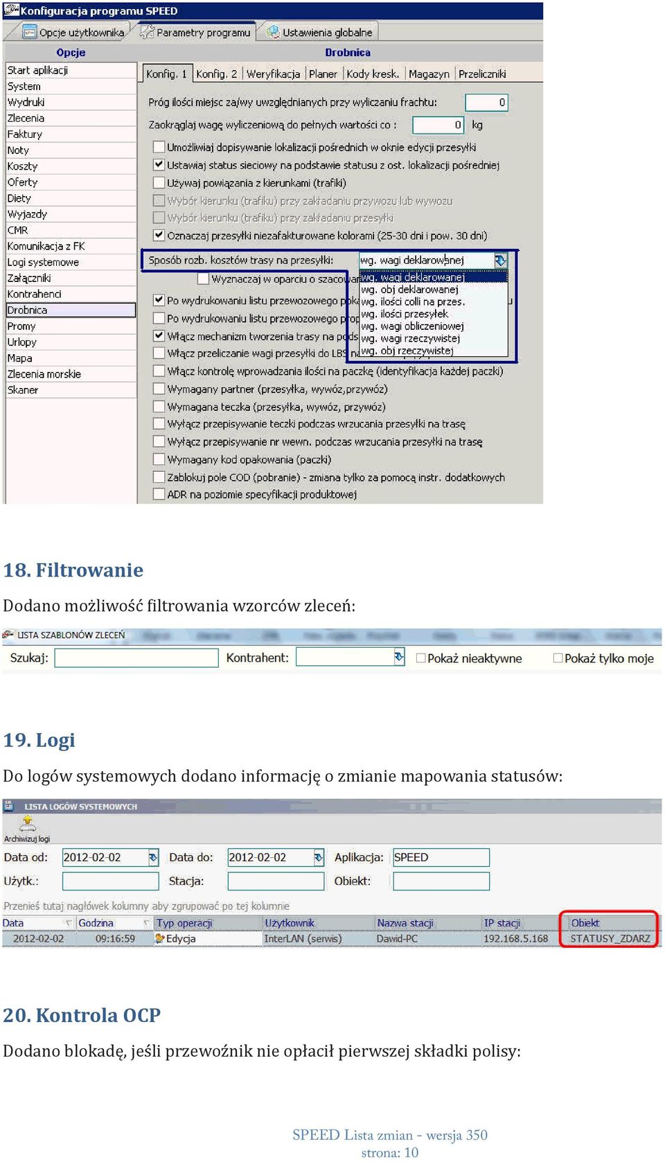 Logi Do logów systemowych dodano informację o zmianie