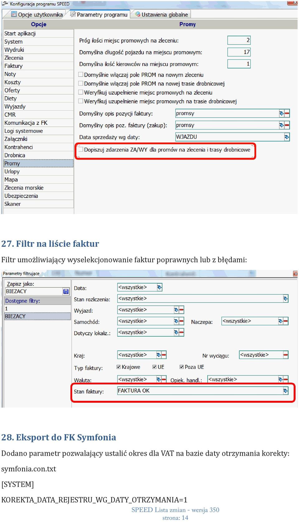 Eksport do FK Symfonia Dodano parametr pozwalający ustalić okres dla