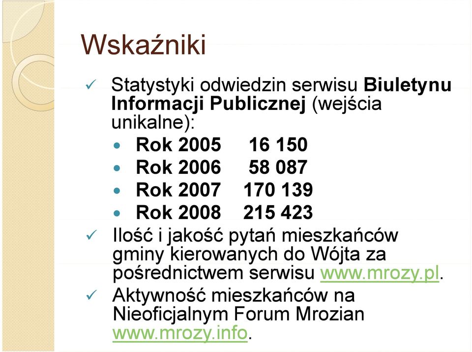 Ilość i jakość pytań mieszkańców gminy kierowanych do Wójta za pośrednictwem