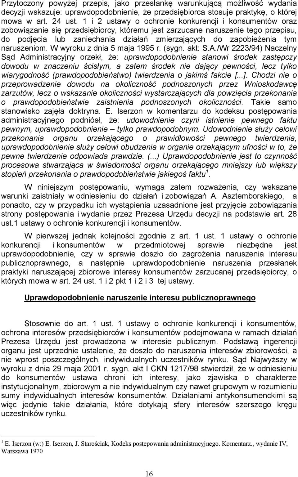 zapobieżenia tym naruszeniom. W wyroku z dnia 5 maja 1995 r. (sygn. akt: S.A.