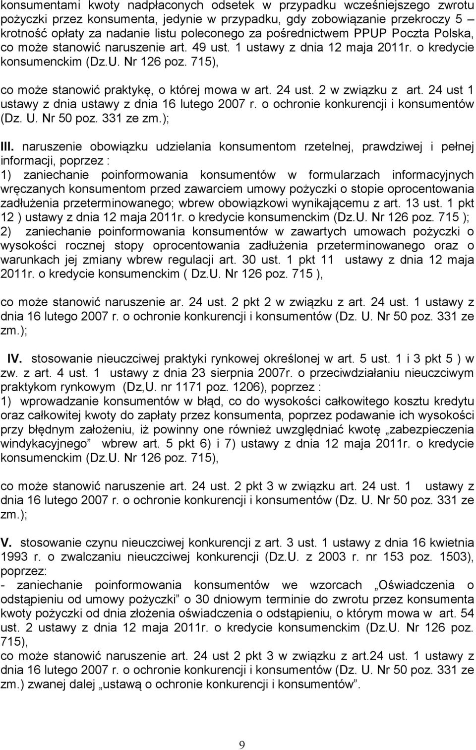 715), co może stanowić praktykę, o której mowa w art. 24 ust. 2 w związku z art. 24 ust 1 ustawy z dnia ustawy z dnia 16 lutego 2007 r. o ochronie konkurencji i konsumentów (Dz. U. Nr 50 poz.