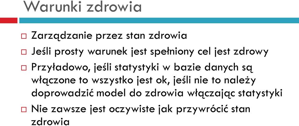 włączone to wszystko jest ok, jeśli nie to należy doprowadzić model do