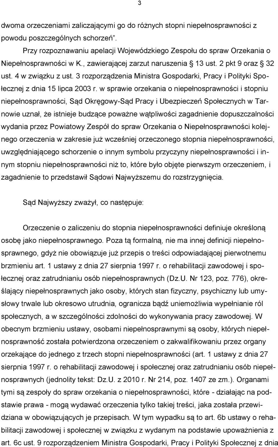 3 rozporządzenia Ministra Gospodarki, Pracy i Polityki Społecznej z dnia 15 lipca 2003 r.