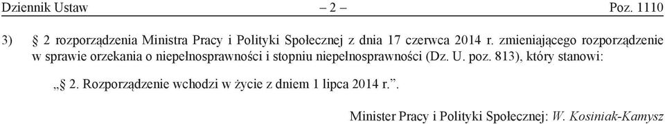 zmieniającego rozporządzenie w sprawie orzekania o niepełnosprawności i stopniu