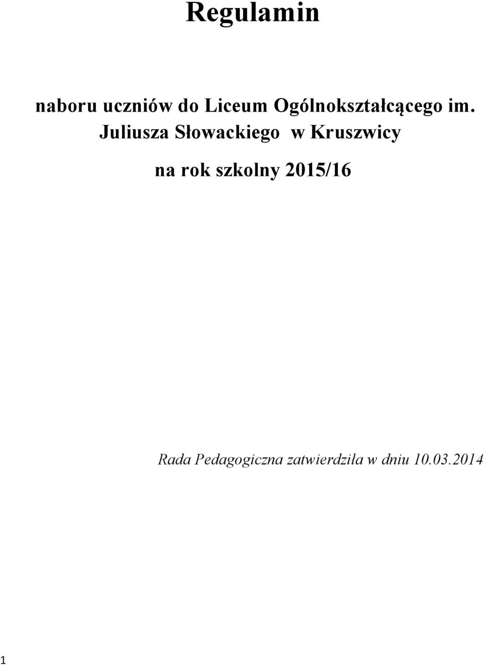 Juliusza Słowackiego w Kruszwicy na rok