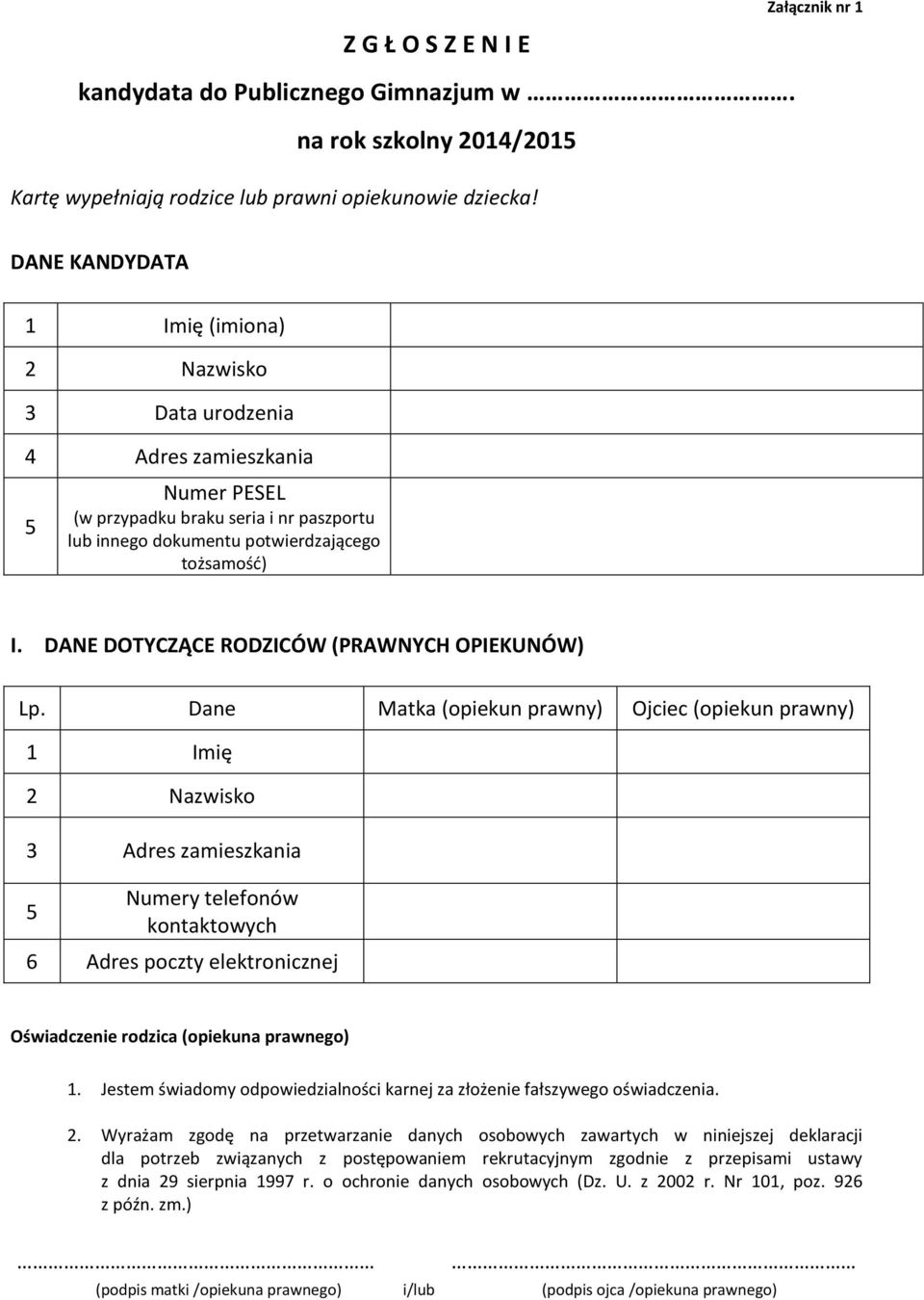 DANE DOTYCZĄCE RODZICÓW (PRAWNYCH OPIEKUNÓW) Lp.