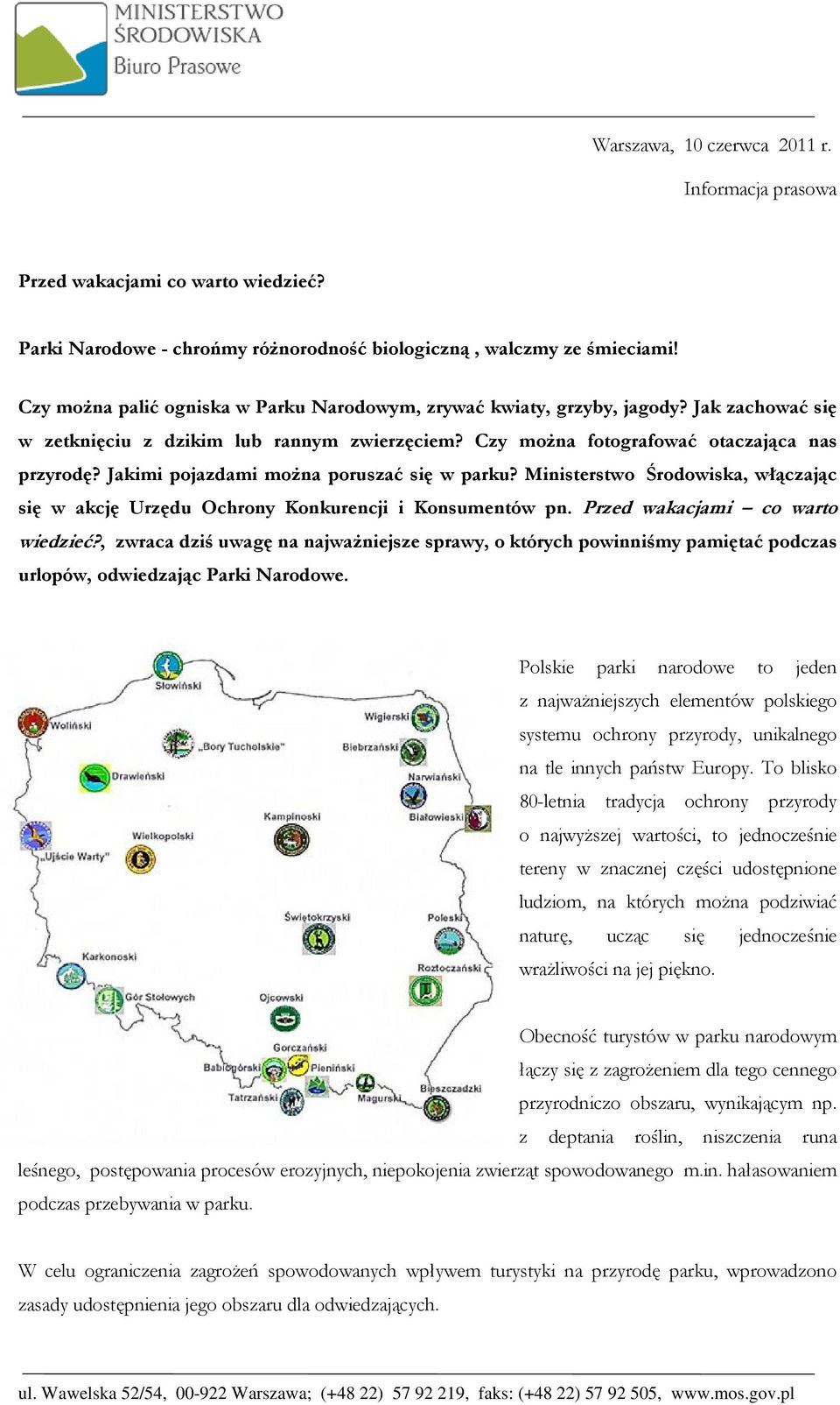 Jakimi pojazdami można poruszać się w parku? Ministerstwo Środowiska, włączając się w akcję Urzędu Ochrony Konkurencji i Konsumentów pn. Przed wakacjami co warto wiedzieć?