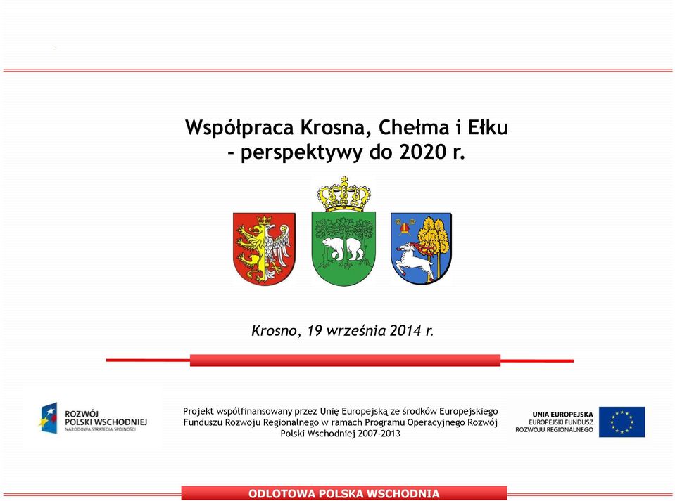 Projekt współfinansowany przez Unię Europejską ze środków