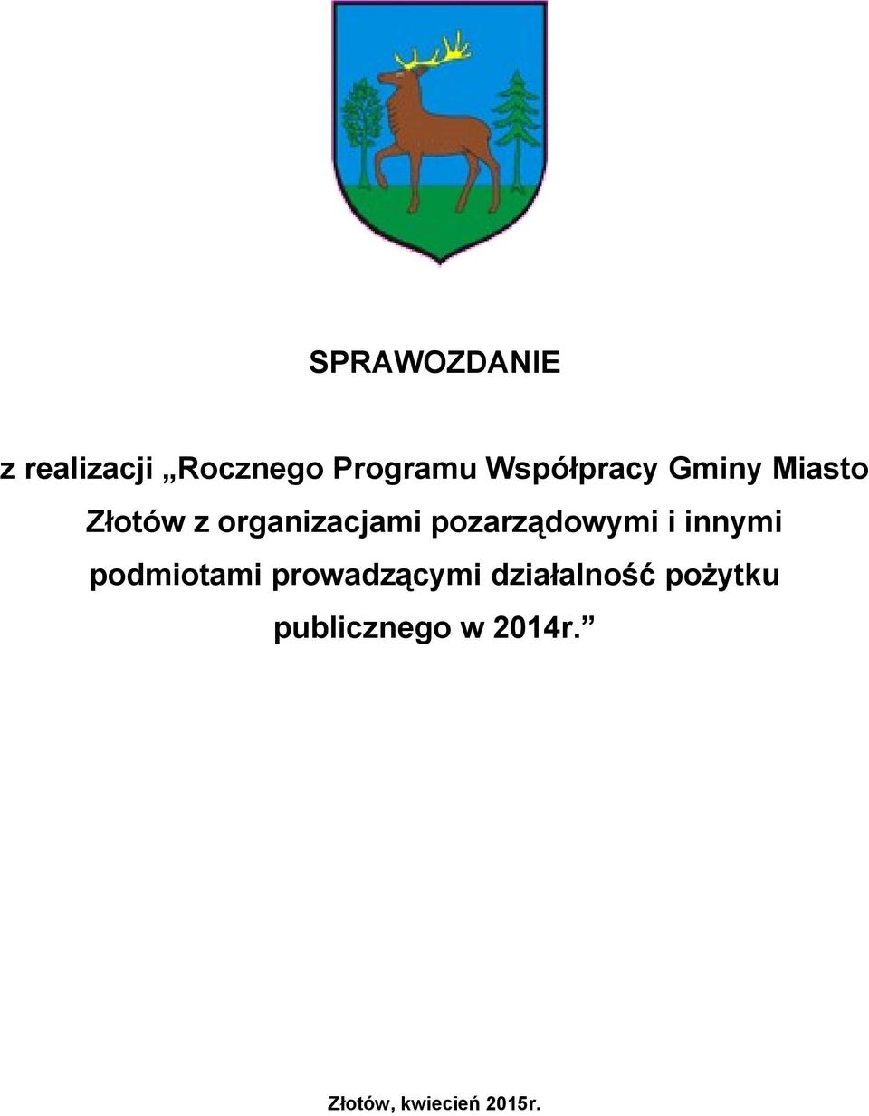 pozarządowymi i innymi podmiotami prowadzącymi