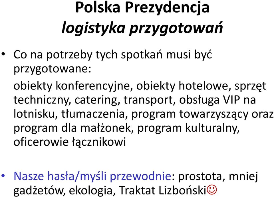 lotnisku, tłumaczenia, program towarzyszący oraz program dla małżonek, program kulturalny,