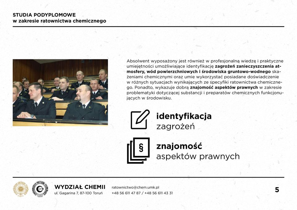 różnych sytuacjach wynikających ze specyfiki ratownictwa chemicznego.