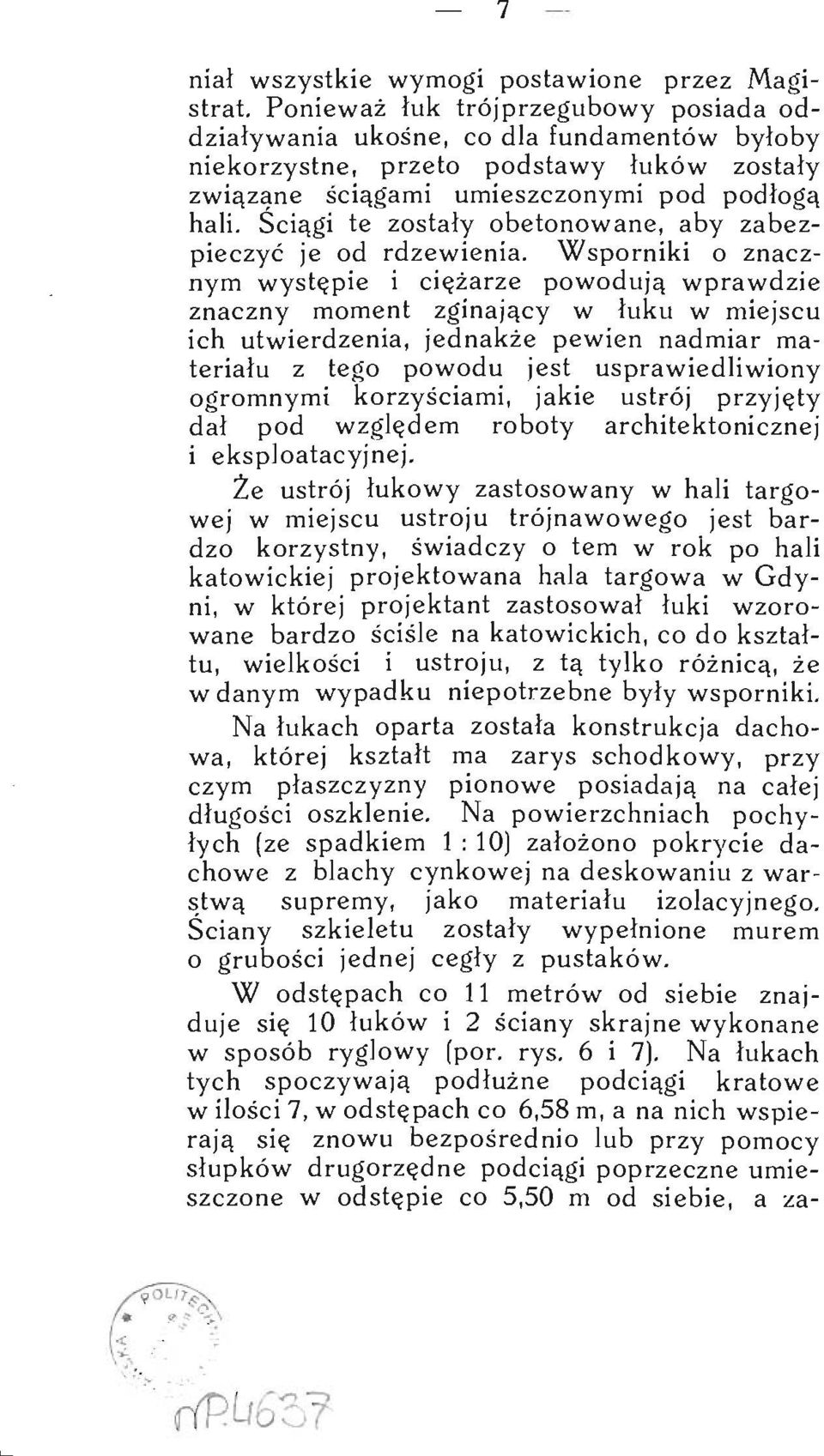 Ściągi te zostały obetonowane, aby zabezpieczyć je od rdzewienia.