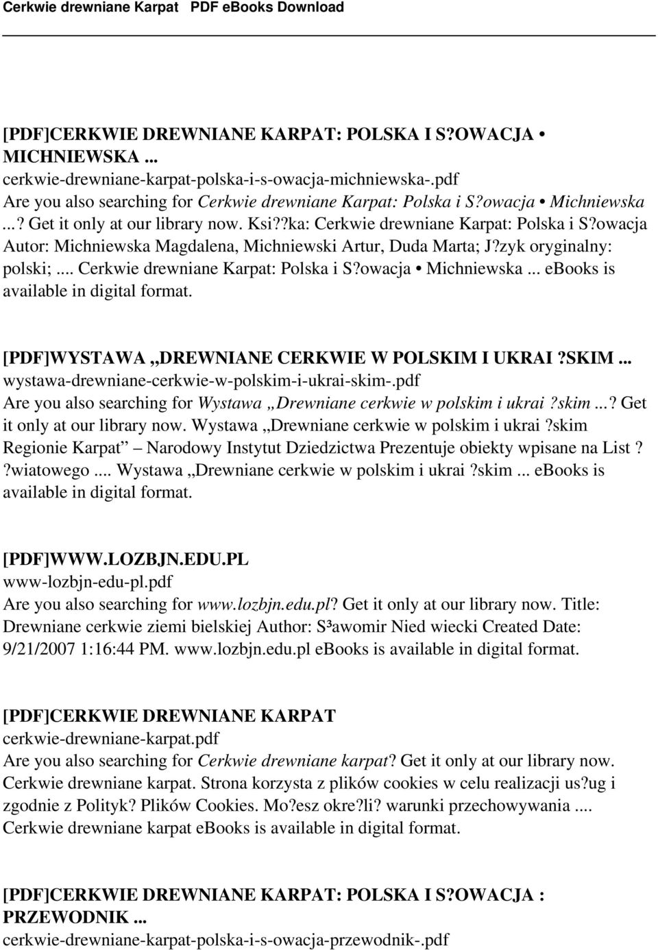 .. Cerkwie drewniane Karpat: Polska i S?owacja Michniewska... ebooks is available in digital format. [PDF]WYSTAWA DREWNIANE CERKWIE W POLSKIM I UKRAI?SKIM... wystawa-drewniane-cerkwie-w-polskim-i-ukrai-skim-.