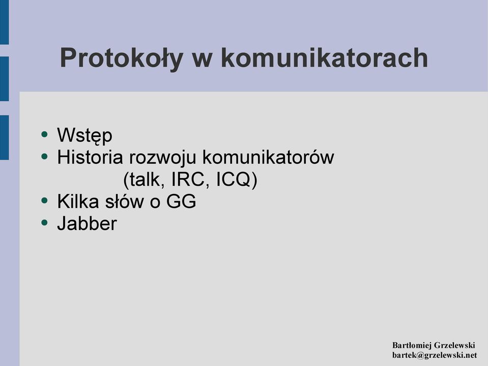 (talk, IRC, ICQ) Kilka słów o GG