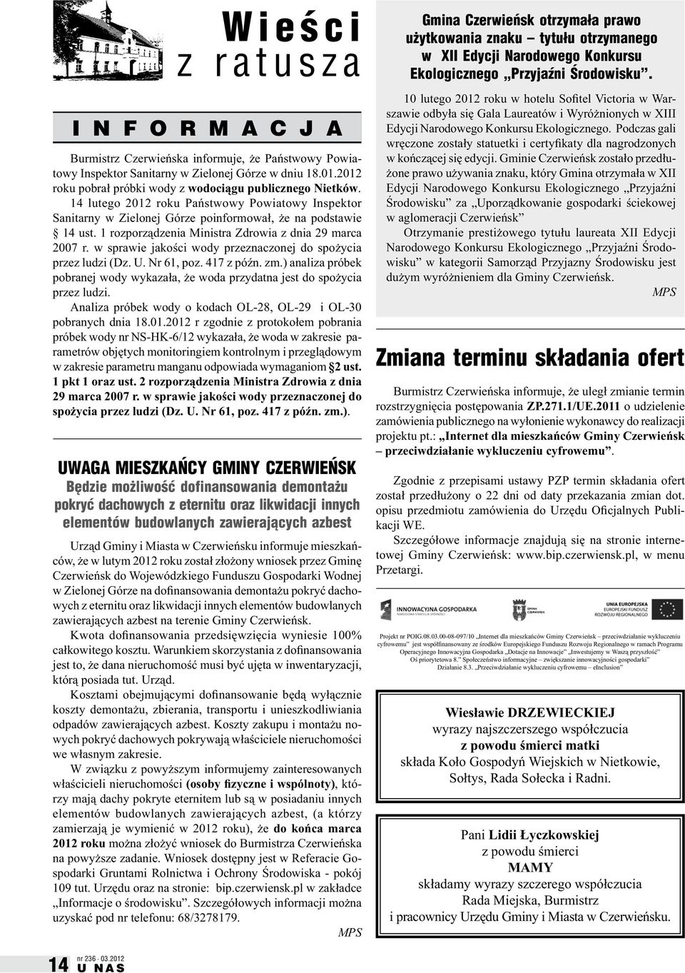 1 rozporządzenia Ministra Zdrowia z dnia 29 marca 2007 r. w sprawie jakości wody przeznaczonej do spożycia przez ludzi (Dz. U. Nr 61, poz. 417 z późn. zm.