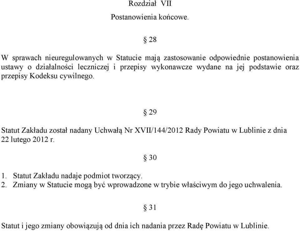 wykonawcze wydane na jej podstawie oraz przepisy Kodeksu cywilnego.