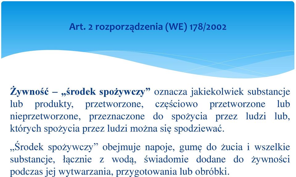 których spożycia przez ludzi można się spodziewać.